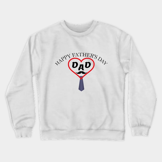 Happy fathers day dad,  the perfect fathers day gift, gifts for papa Crewneck Sweatshirt by Daily Design